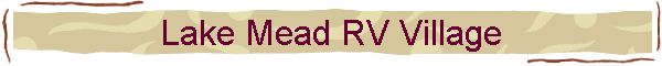 Lake Mead RV Village